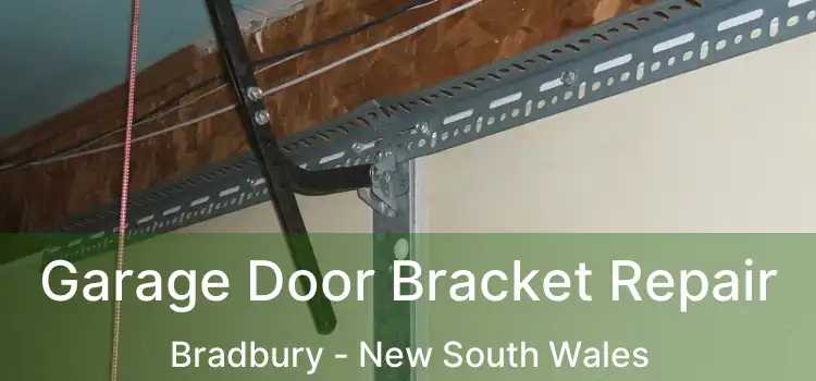 Garage Door Bracket Repair Bradbury - New South Wales