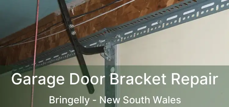 Garage Door Bracket Repair Bringelly - New South Wales