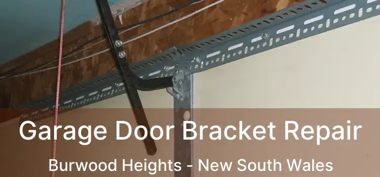 Garage Door Bracket Repair Burwood Heights - New South Wales