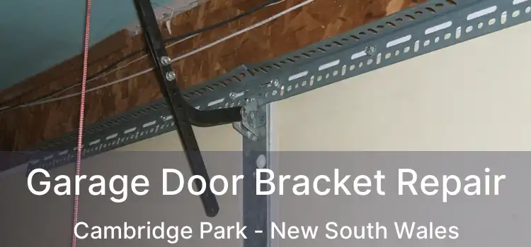 Garage Door Bracket Repair Cambridge Park - New South Wales