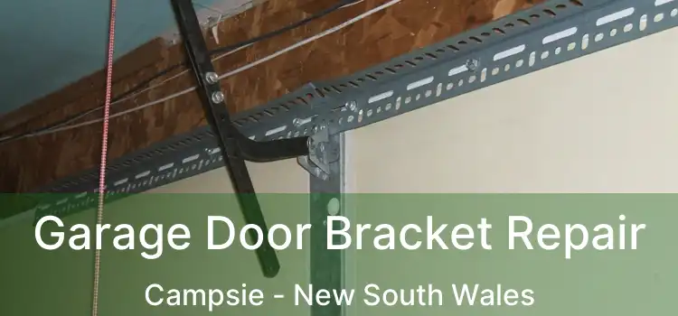 Garage Door Bracket Repair Campsie - New South Wales