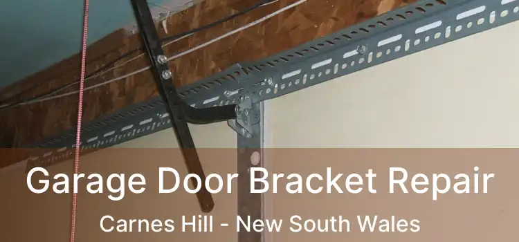 Garage Door Bracket Repair Carnes Hill - New South Wales