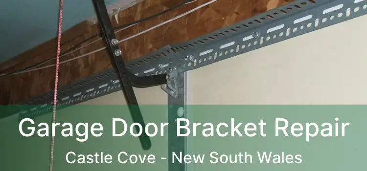 Garage Door Bracket Repair Castle Cove - New South Wales