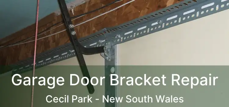 Garage Door Bracket Repair Cecil Park - New South Wales