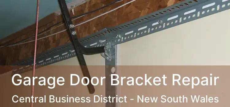 Garage Door Bracket Repair Central Business District - New South Wales