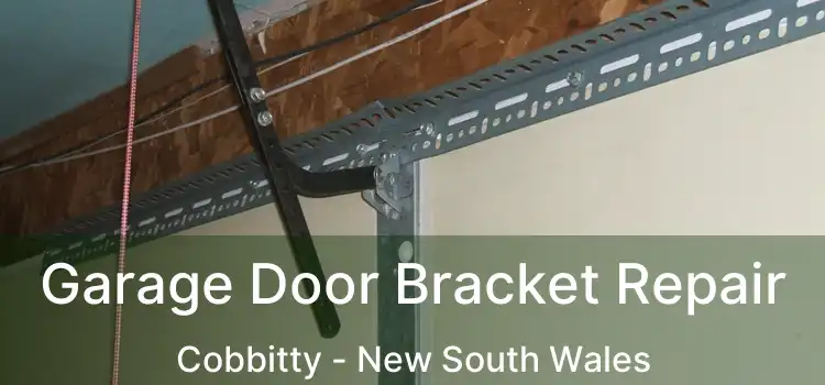 Garage Door Bracket Repair Cobbitty - New South Wales