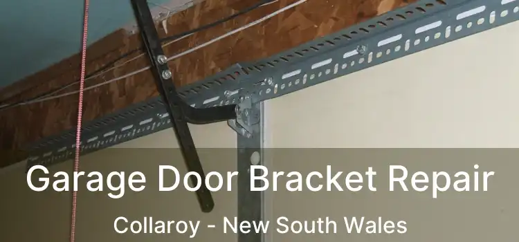 Garage Door Bracket Repair Collaroy - New South Wales
