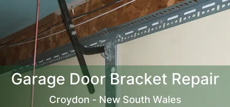 Garage Door Bracket Repair Croydon - New South Wales