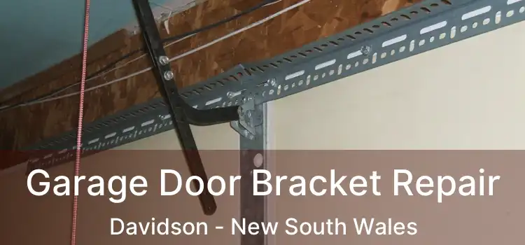 Garage Door Bracket Repair Davidson - New South Wales