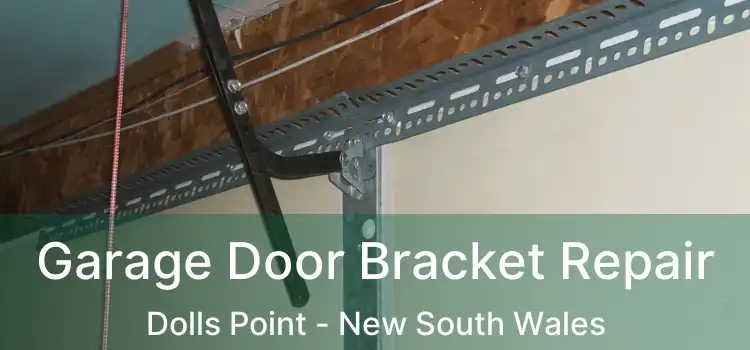 Garage Door Bracket Repair Dolls Point - New South Wales