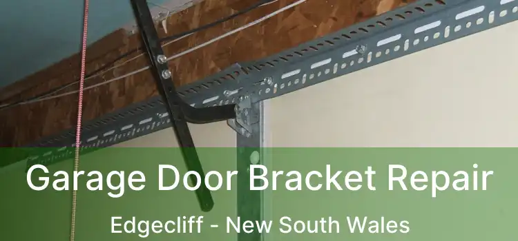 Garage Door Bracket Repair Edgecliff - New South Wales