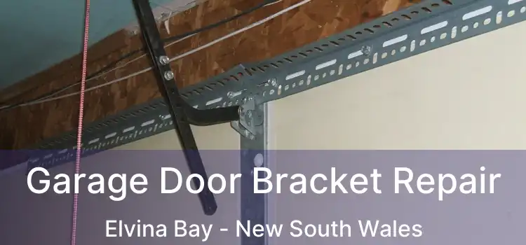 Garage Door Bracket Repair Elvina Bay - New South Wales