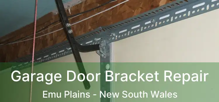 Garage Door Bracket Repair Emu Plains - New South Wales