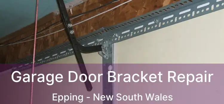 Garage Door Bracket Repair Epping - New South Wales