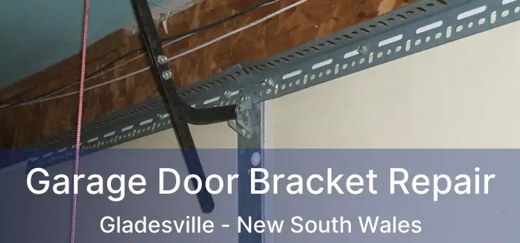 Garage Door Bracket Repair Gladesville - New South Wales