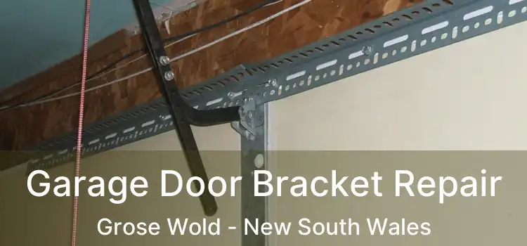 Garage Door Bracket Repair Grose Wold - New South Wales