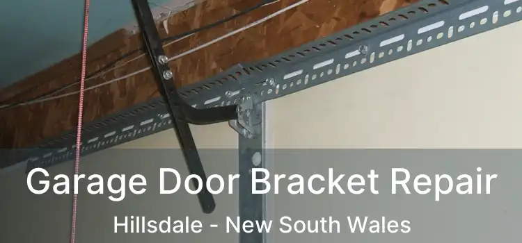 Garage Door Bracket Repair Hillsdale - New South Wales