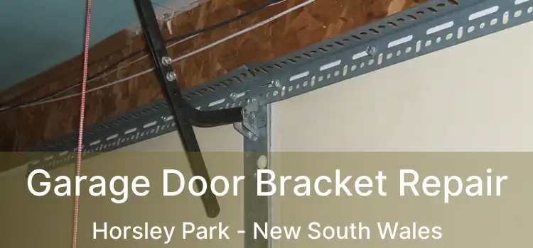 Garage Door Bracket Repair Horsley Park - New South Wales