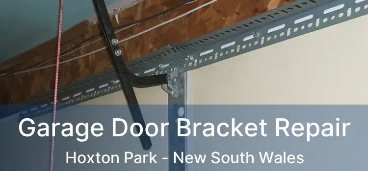 Garage Door Bracket Repair Hoxton Park - New South Wales