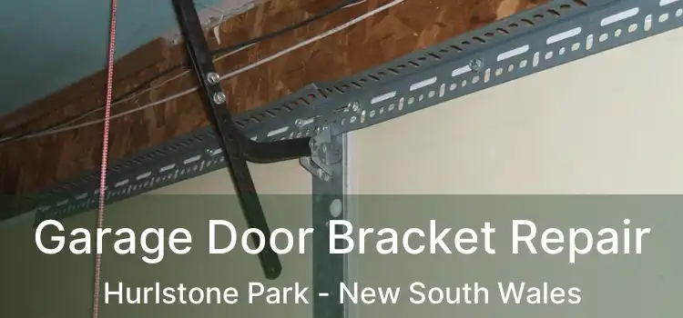 Garage Door Bracket Repair Hurlstone Park - New South Wales
