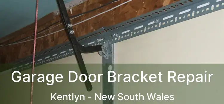 Garage Door Bracket Repair Kentlyn - New South Wales