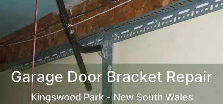 Garage Door Bracket Repair Kingswood Park - New South Wales