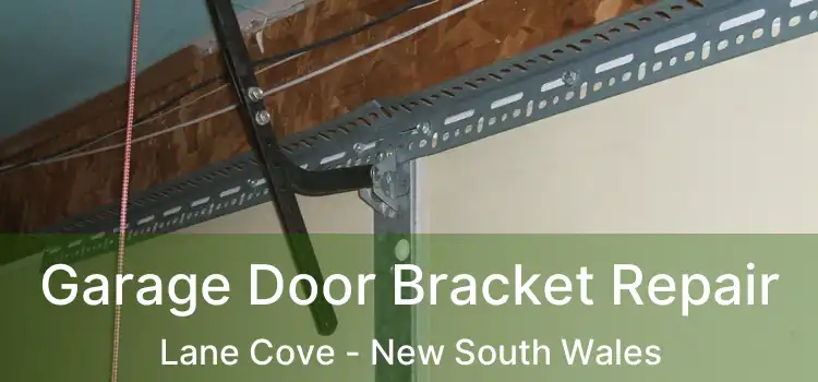 Garage Door Bracket Repair Lane Cove - New South Wales