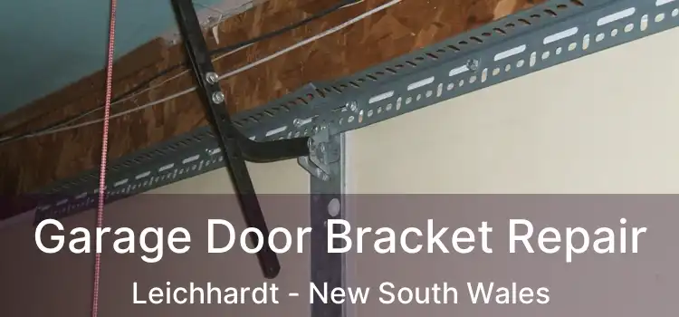 Garage Door Bracket Repair Leichhardt - New South Wales