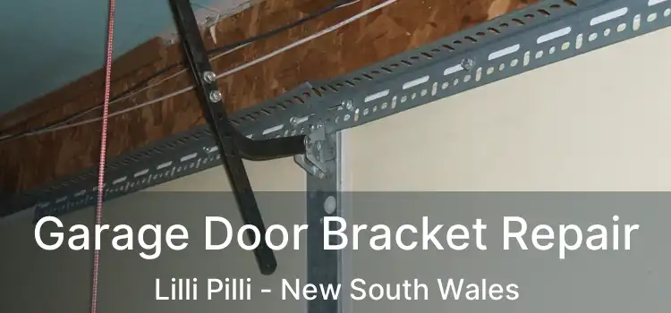 Garage Door Bracket Repair Lilli Pilli - New South Wales