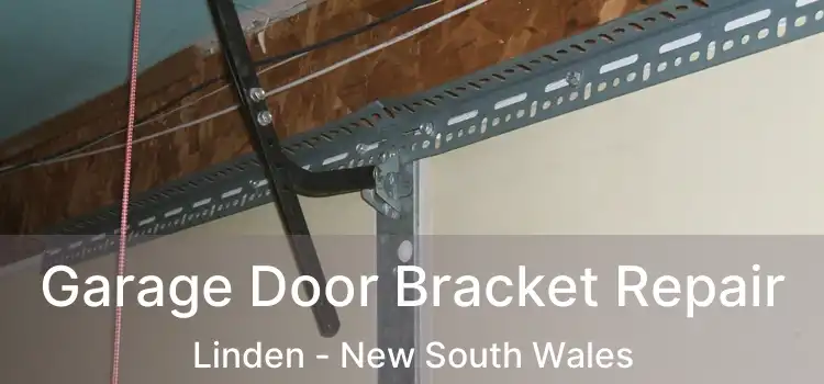 Garage Door Bracket Repair Linden - New South Wales