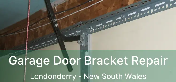 Garage Door Bracket Repair Londonderry - New South Wales