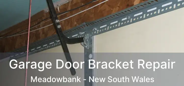 Garage Door Bracket Repair Meadowbank - New South Wales