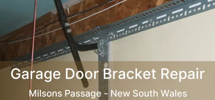 Garage Door Bracket Repair Milsons Passage - New South Wales