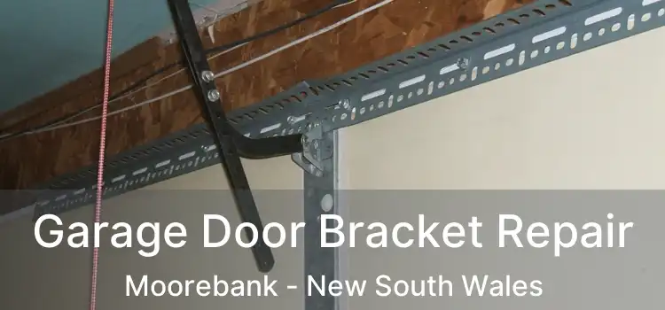 Garage Door Bracket Repair Moorebank - New South Wales