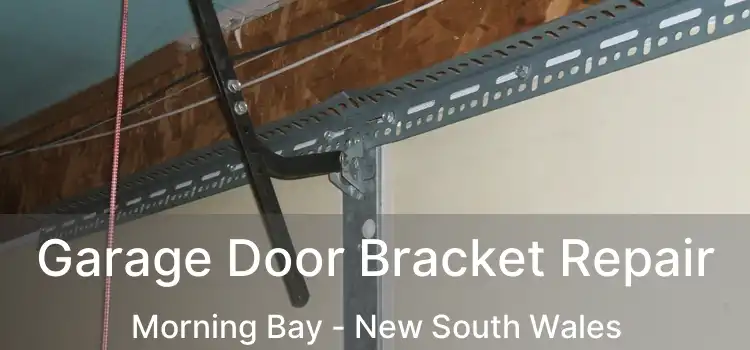 Garage Door Bracket Repair Morning Bay - New South Wales