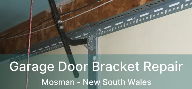 Garage Door Bracket Repair Mosman - New South Wales