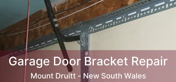 Garage Door Bracket Repair Mount Druitt - New South Wales