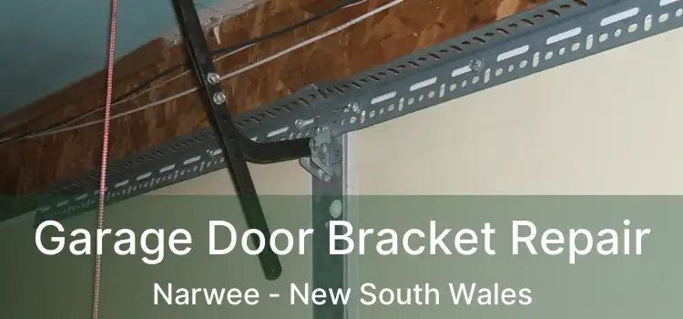 Garage Door Bracket Repair Narwee - New South Wales