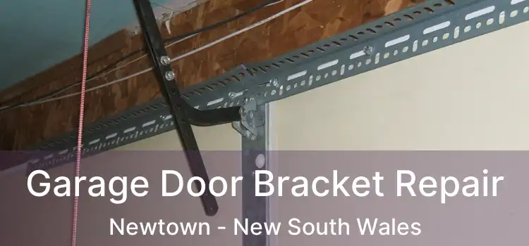 Garage Door Bracket Repair Newtown - New South Wales
