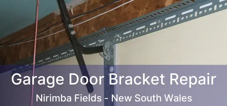 Garage Door Bracket Repair Nirimba Fields - New South Wales