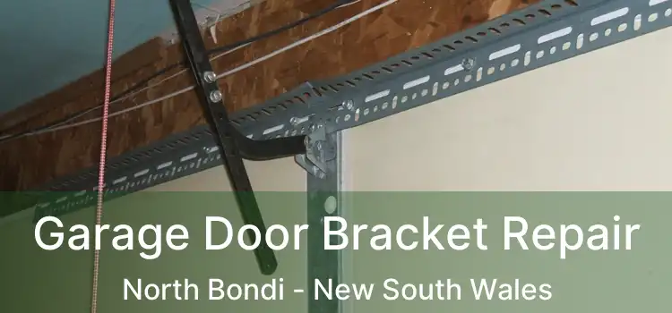 Garage Door Bracket Repair North Bondi - New South Wales