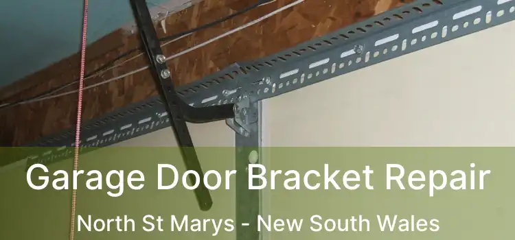 Garage Door Bracket Repair North St Marys - New South Wales