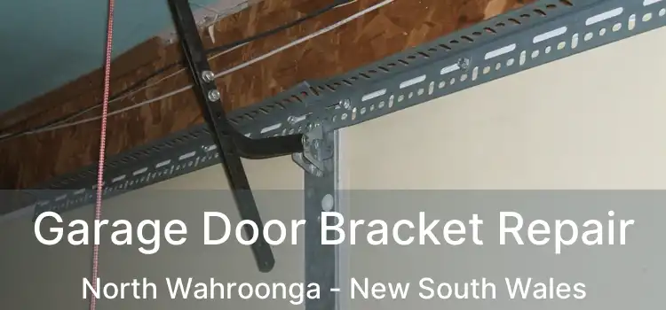 Garage Door Bracket Repair North Wahroonga - New South Wales