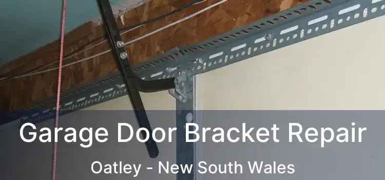 Garage Door Bracket Repair Oatley - New South Wales