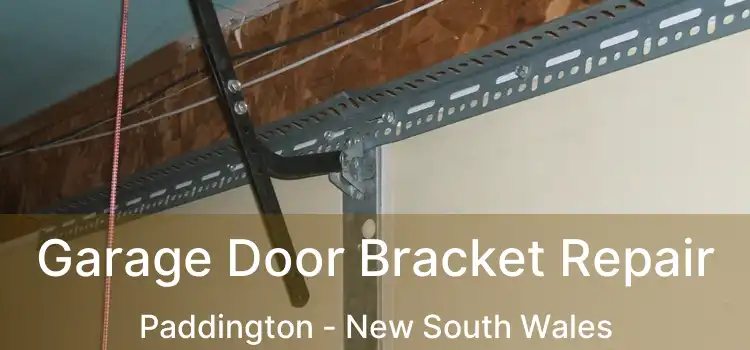 Garage Door Bracket Repair Paddington - New South Wales