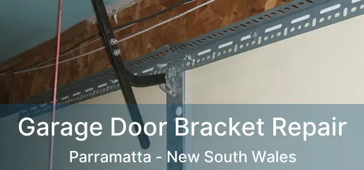 Garage Door Bracket Repair Parramatta - New South Wales