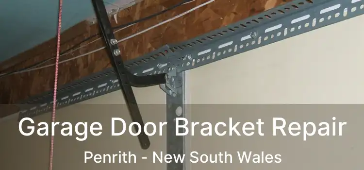 Garage Door Bracket Repair Penrith - New South Wales