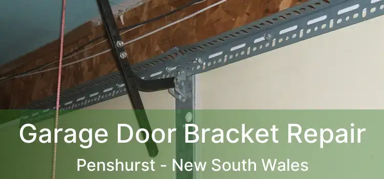 Garage Door Bracket Repair Penshurst - New South Wales