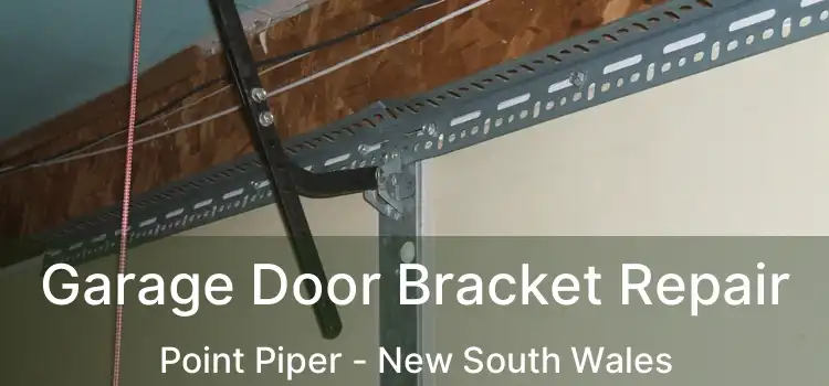 Garage Door Bracket Repair Point Piper - New South Wales