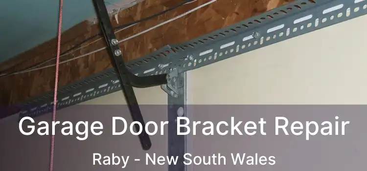 Garage Door Bracket Repair Raby - New South Wales